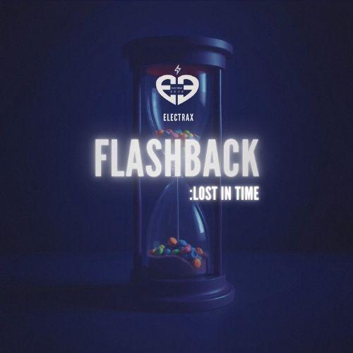 Capa do Single/EP "FLASHBACK: Lost in Time", de Electrax