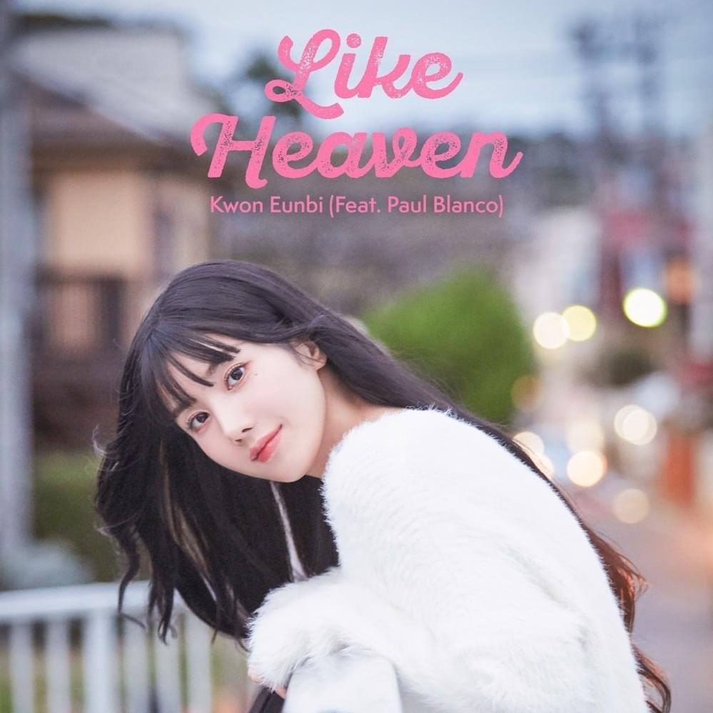 Portada de Sencillo/EP "Like Heaven", de KWON EUNBI