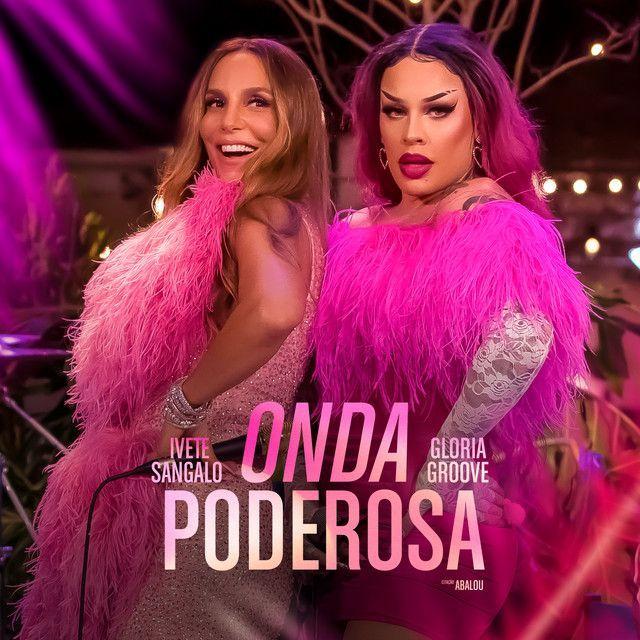 Portada del álbum "Onda Poderosa (part. Glória Groove)", de Ivete Sangalo