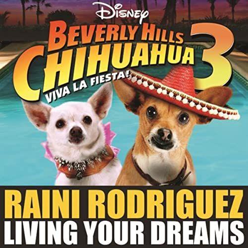 Portada de Sencillo/EP "Living Your Dreams (from Beverly Hills Chihuahua 3: Viva La Fiesta)", de Raini Rodriguez