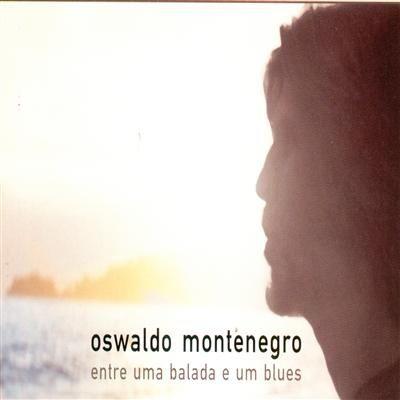 Portada de Álbum "Entre Uma Balada e Um Blues", de Oswaldo Montenegro