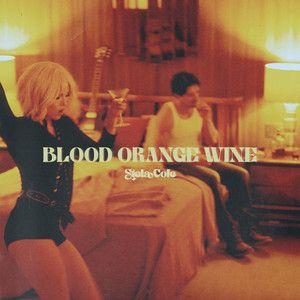 Portada de Sencillo/EP "Blood Orange Wine (Alternate Versions)", de Stela Cole