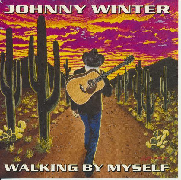Album cover of "Walking By Myself" by Johnny Winter