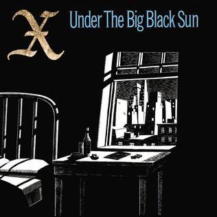 Portada de Álbum "Under The Big Black Sun", de X