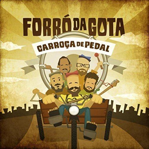 Portada de Álbum "Carroça e Pedal", de Forró da Gota