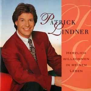 Capa do Álbum "Herzlich Willkommen In Meinem Leben", de Patrick Lindner