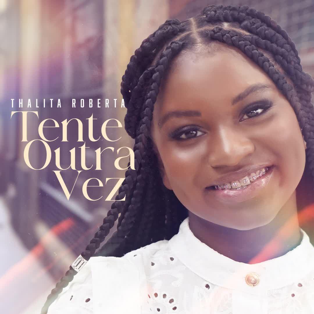 Portada de Sencillo/EP "Tente Outra Vez", de Thalita Roberta
