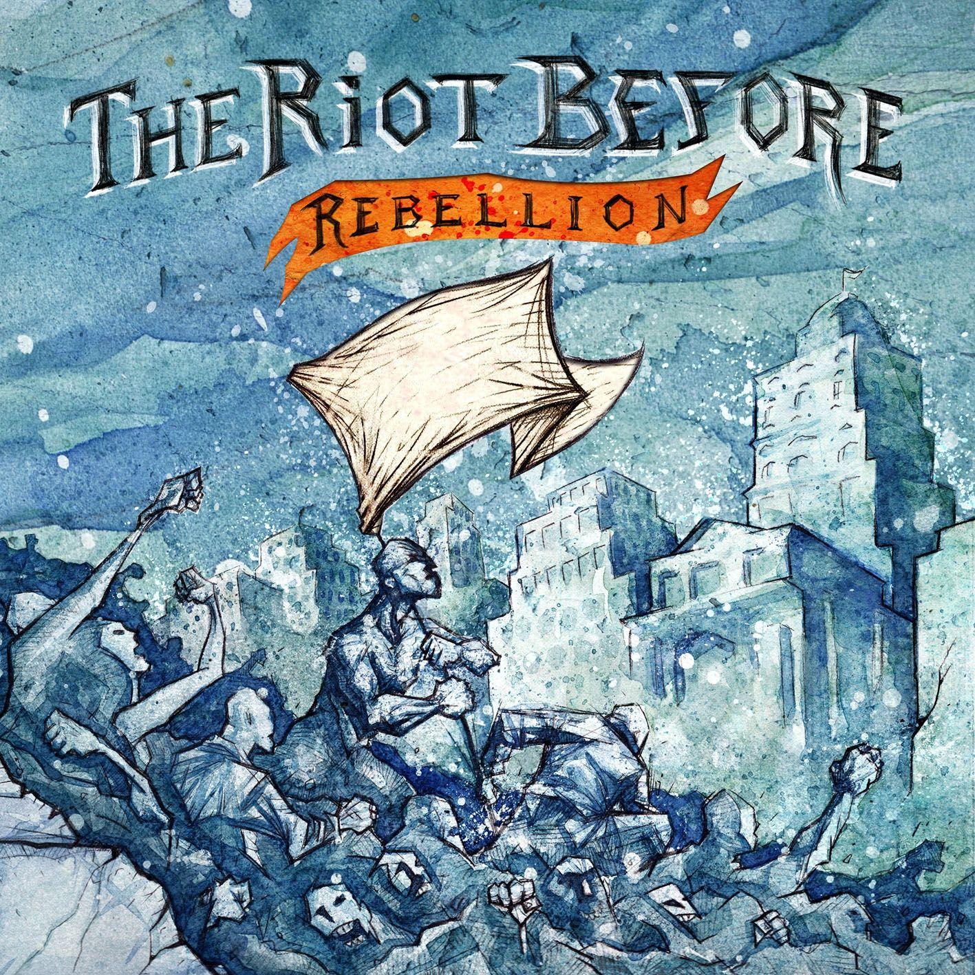 Portada de Álbum "Rebellion", de The Riot Before