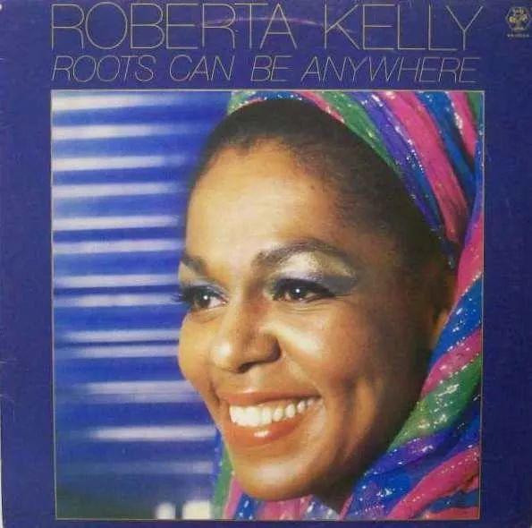 Portada de Álbum "Roots Can Be Anywhere", de Roberta Kelly