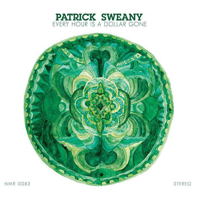 Capa do Álbum "Every Hour Is A Dollar Gone", de Patrick Sweany