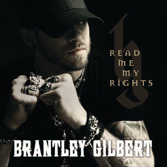 Capa do álbum "Read Me My Rights", de Brantley Gilbert