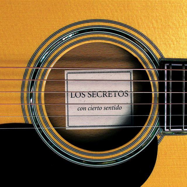 Portada de Álbum "Con Cierto Sentido", de Los Secretos