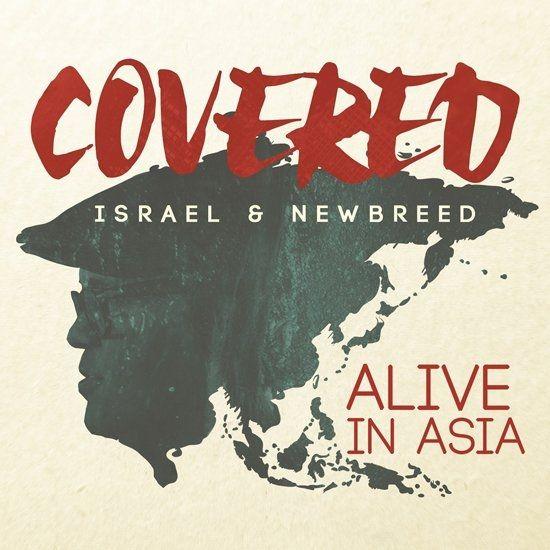 Portada de Álbum "Covered: Alive In Asia", de Israel & New Breed
