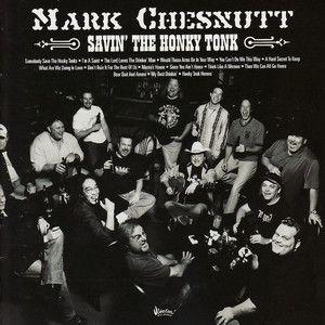 Capa do álbum "Savin' The Honky Tonk", de Mark Chesnutt