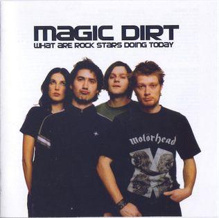 Portada de Álbum "What Are Rock Stars Doing Today", de Magic Dirt
