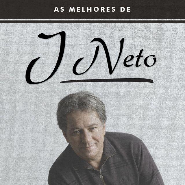 Capa do álbum "As Melhores de J Neto", de J Neto