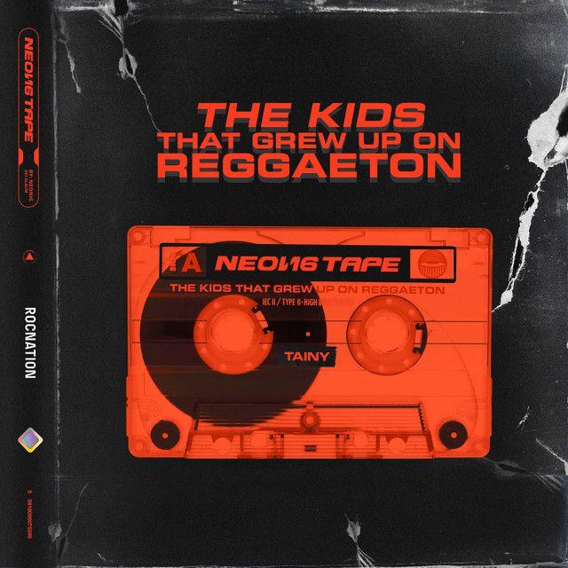 Capa do Single/EP "NEON16 TAPE: THE KIDS THAT GREW UP ON REGGAETON", de Tainy