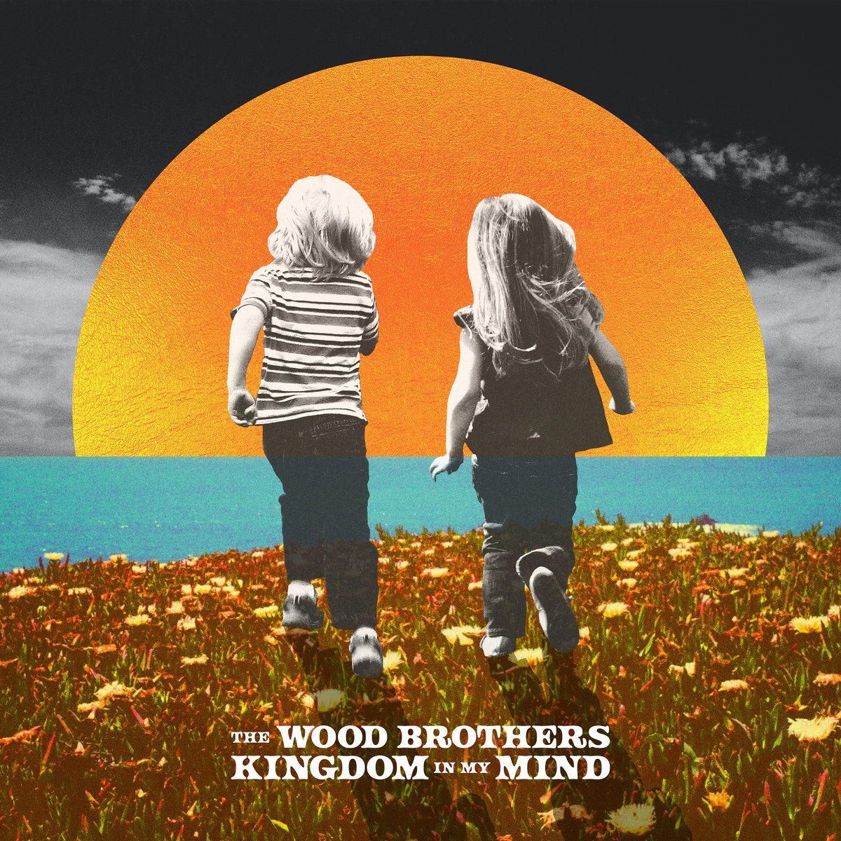 Portada de Álbum "Kingdom In My Mind", de The Wood Brothers