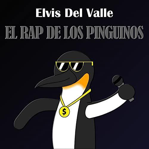 Portada de Sencillo/EP "El Rap De Los Pingüinos", de Elvis Del Valle