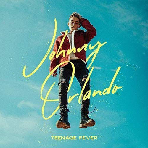 Capa do Single/EP "Teenage Fever", de Johnny Orlando