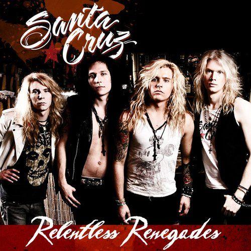 Single/EP cover of "Relentless Renegades	" by Santa Cruz (Rock)