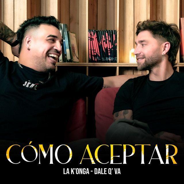 Capa do Single/EP "Como Aceptar (part. Dale Q'Va)", de La K'onga