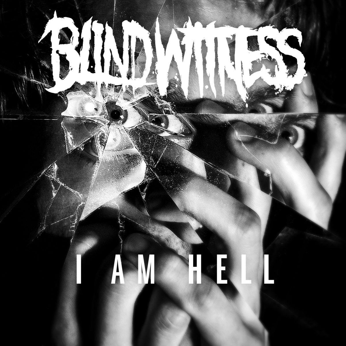 Portada de Sencillo/EP "I Am Hell", de Blind Witness