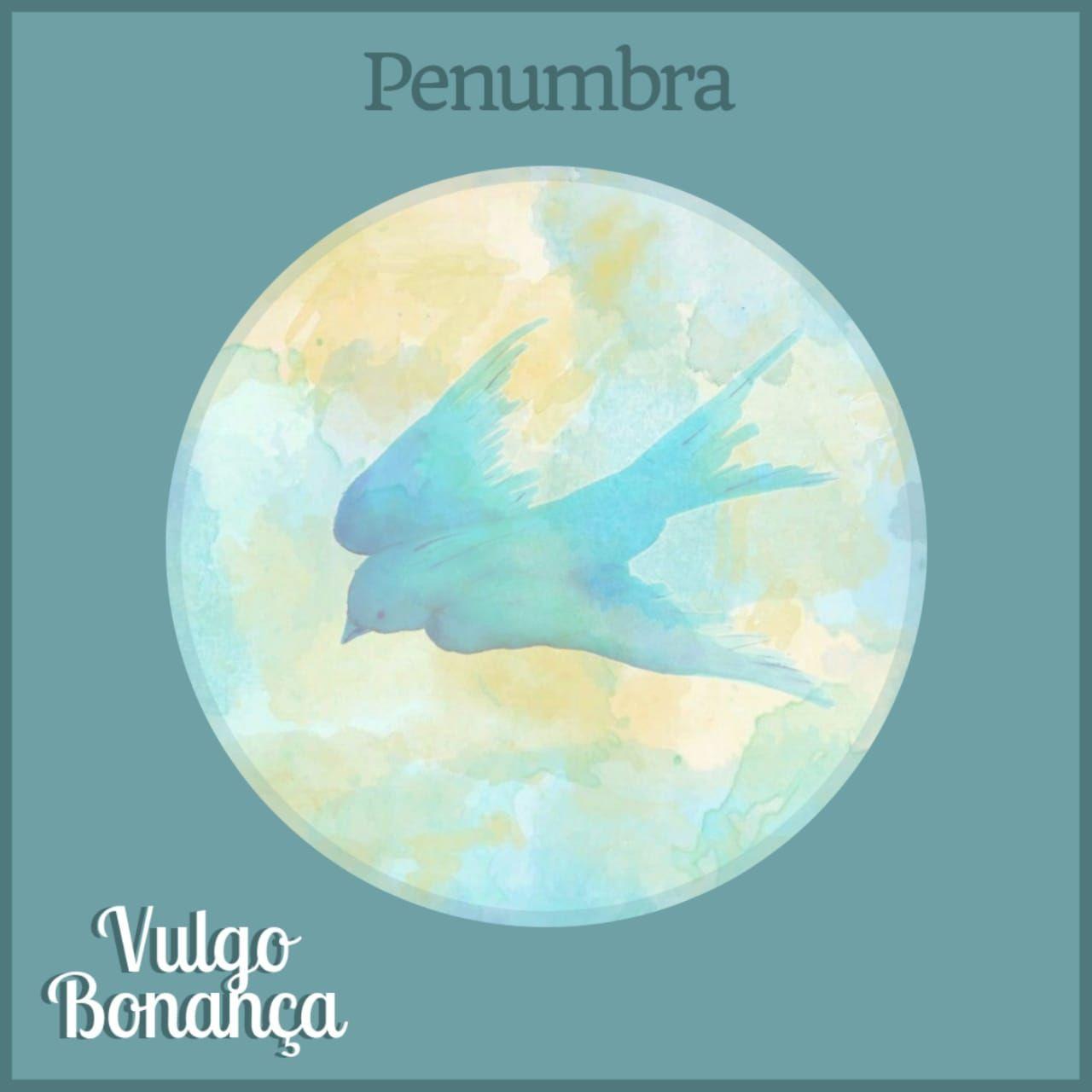 Portada de Sencillo/EP "Penumbra", de Vulgo Bonança