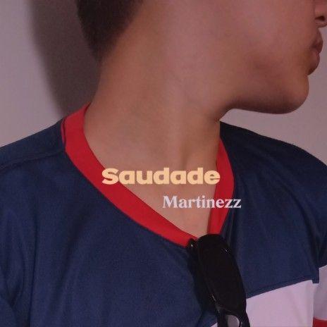 Capa do Single/EP "Saudade", de Martinezz