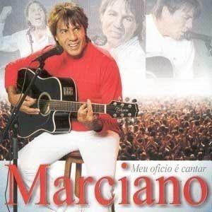 Capa do Álbum "Meu Oficio É Cantar (Ao Vivo)", de Marciano