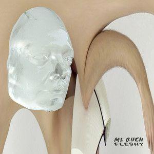Portada de Sencillo/EP "Fleshy", de ML Buch