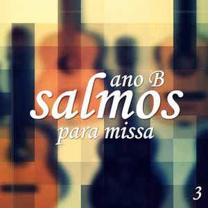 Portada de Álbum "Salmos Para Missa Ano B 3", de O Salmista