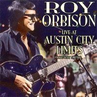 Capa do Álbum " Live At Austin City Limits August 5, 1982", de Roy Orbison