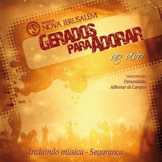 Capa do Álbum "Gerados Para Adorar (Ao Vivo)", de Ministério Nova Jerusalém