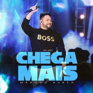 Portada de Sencillo/EP "Chega Mais", de Marcos Nunes