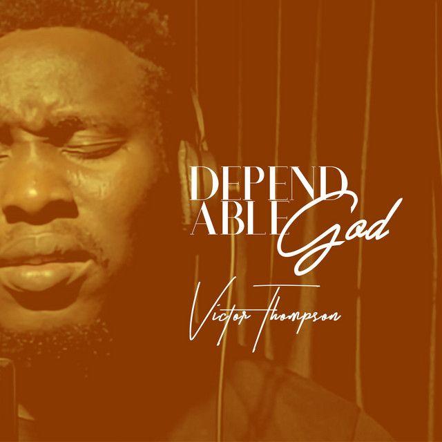 Portada de Sencillo/EP "Dependable God (Medley)", de Victor Thompson