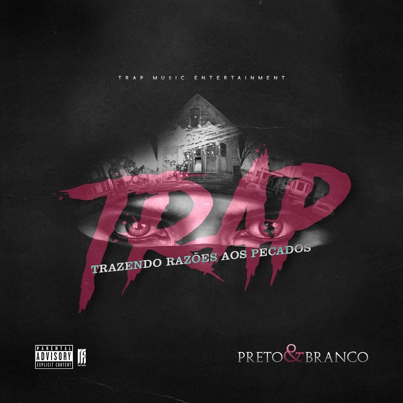 Capa do Álbum "T.R.A.P. (Trazendo Razões Aos Pecados)", de Preto & Branco