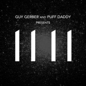 Capa do Álbum "11 11 (feat. Guy Gerber)", de Diddy (P. Diddy / Puff Daddy / Brother Love)
