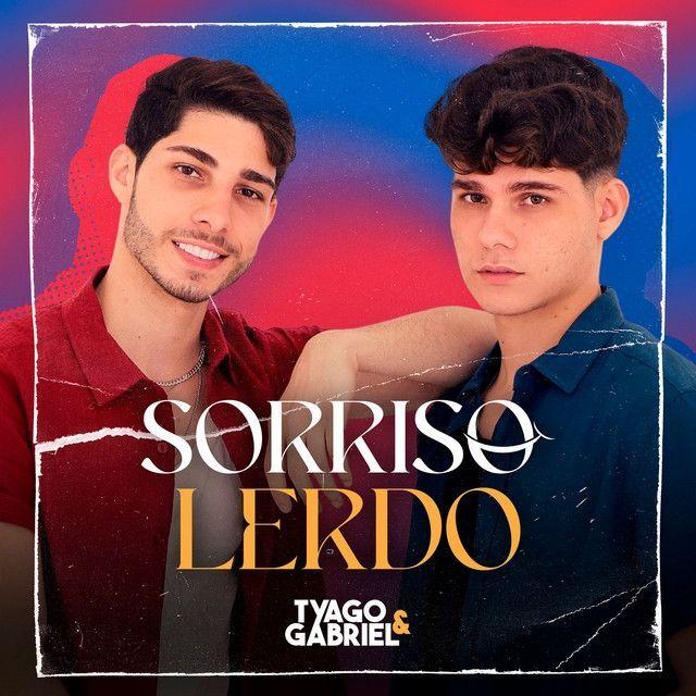 Portada de Sencillo/EP "Sorriso Lerdo", de Tyago e Gabriel