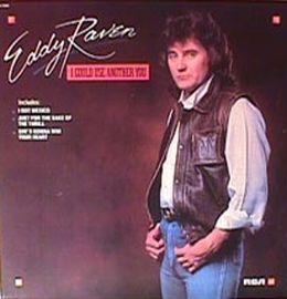Portada de Álbum "I Could Use Another You", de Eddy Raven