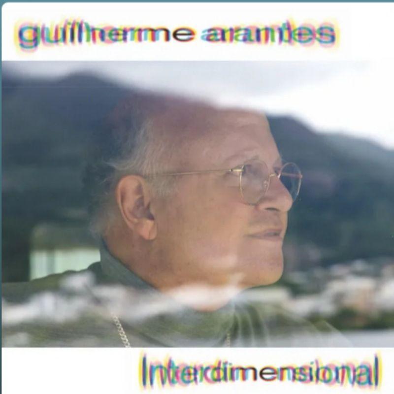 Portada del álbum "Interdimensional ", de Guilherme Arantes