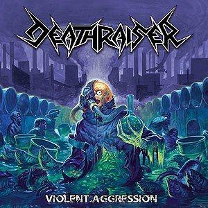 Portada de Álbum "Violent Aggression", de Deathraiser