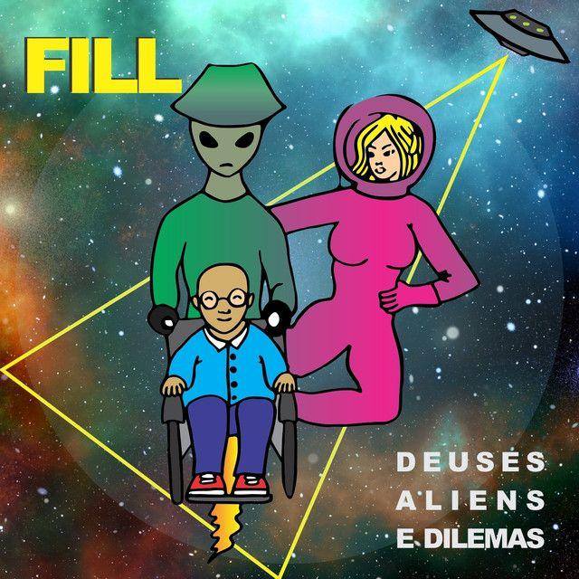 Portada de Álbum "Deuses, Aliens e Dilemas", de FILL