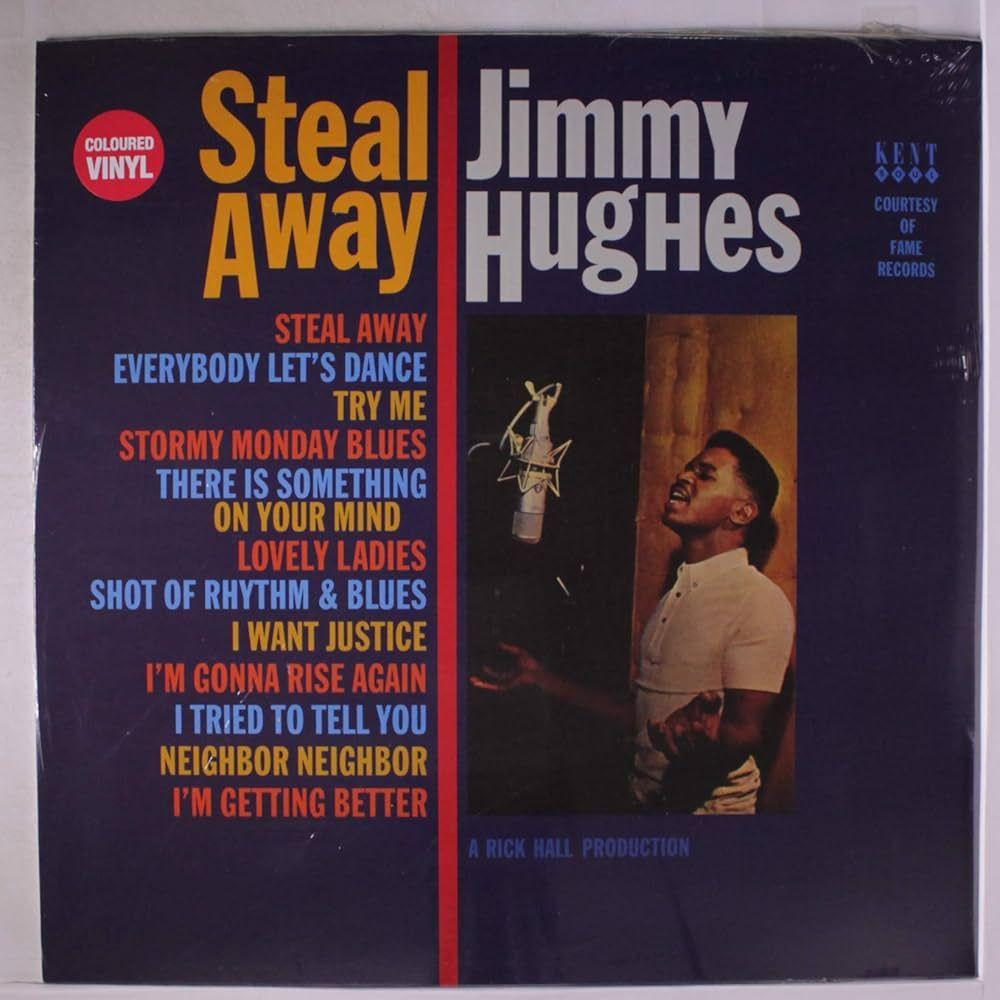 Portada de Álbum " Steal Away", de Jimmy Hughes