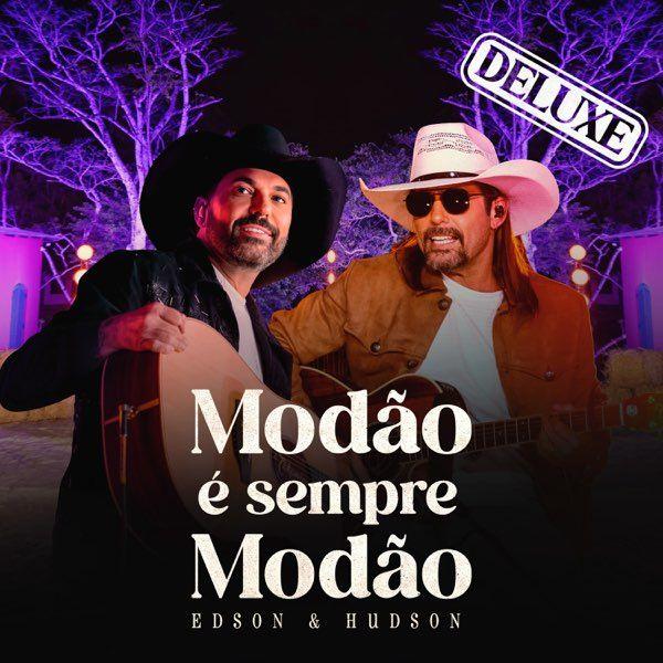 Portada del álbum "Modão É Sempre Modão (Deluxe)", de Edson & Hudson