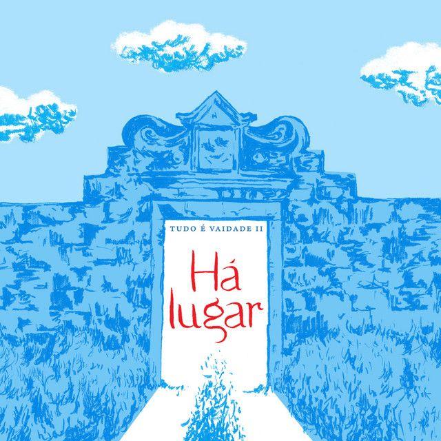 Portada de Álbum "Há Lugar", de Tudo É Vaidade
