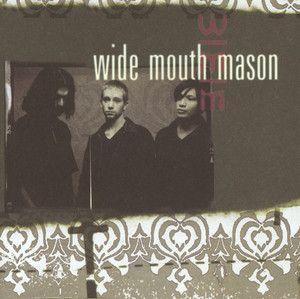 Album cover of "Wide Mouth Mason (1997)" by Wide Mouth Mason