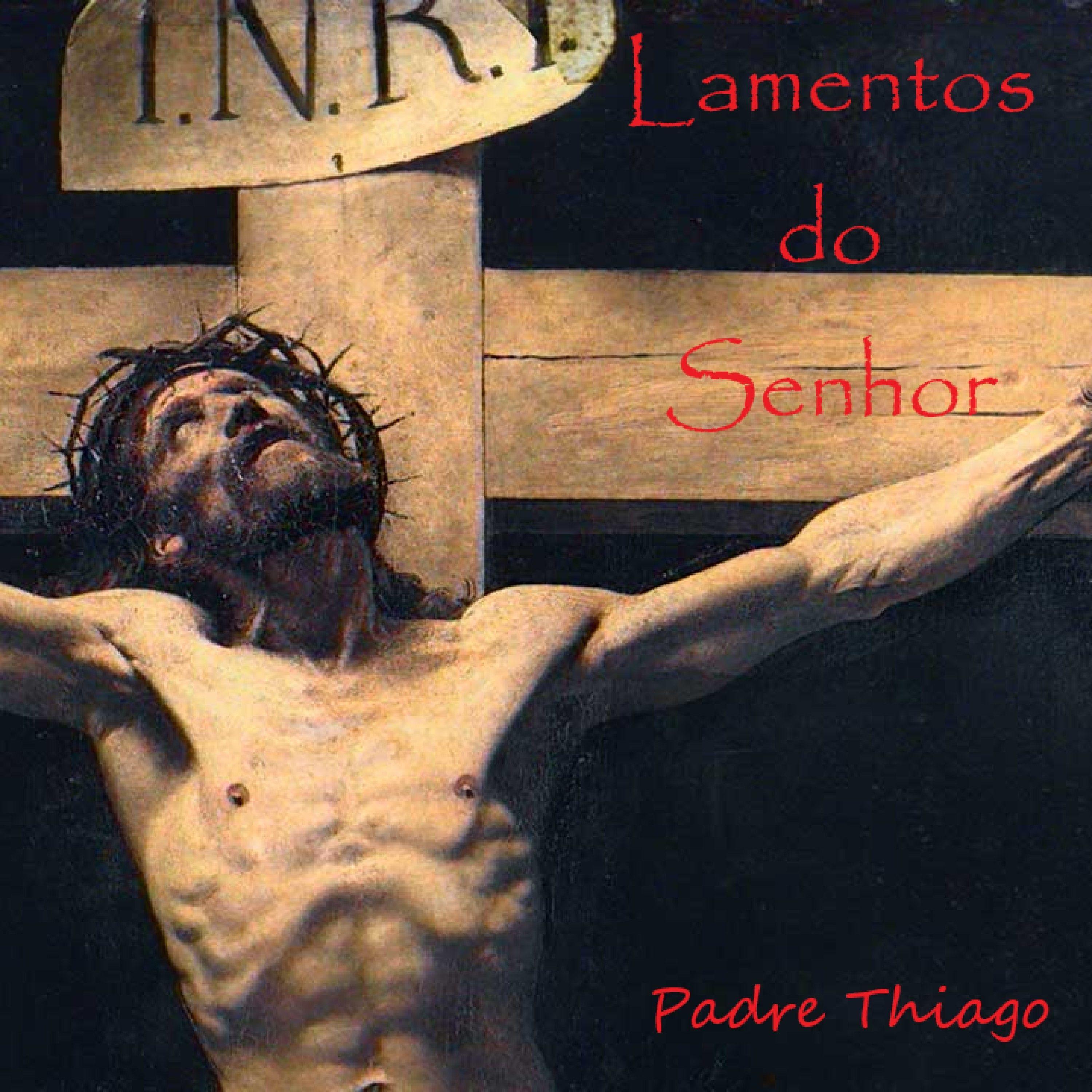 Capa do Single/EP "Lamentos do Senhor", de Padre Thiago