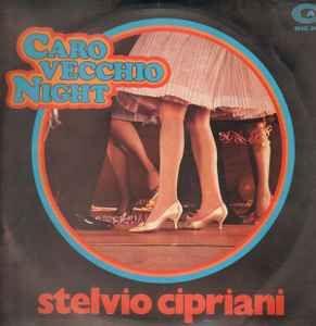 Portada de Álbum "Caro Vecchio Night", de Stelvio Cipriani