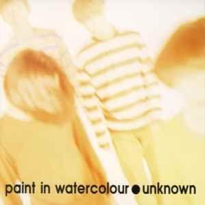 Portada de Álbum "Unknown", de Paint In Watercolour